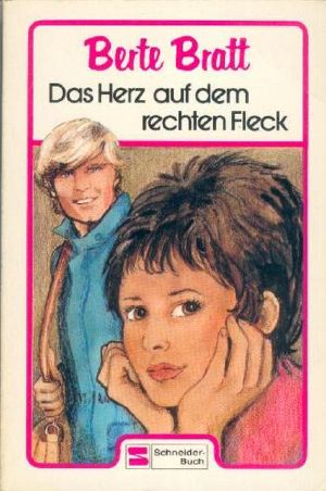 [Bernadette, Reni u Co 01] • Das Herz auf dem rechten Fleck